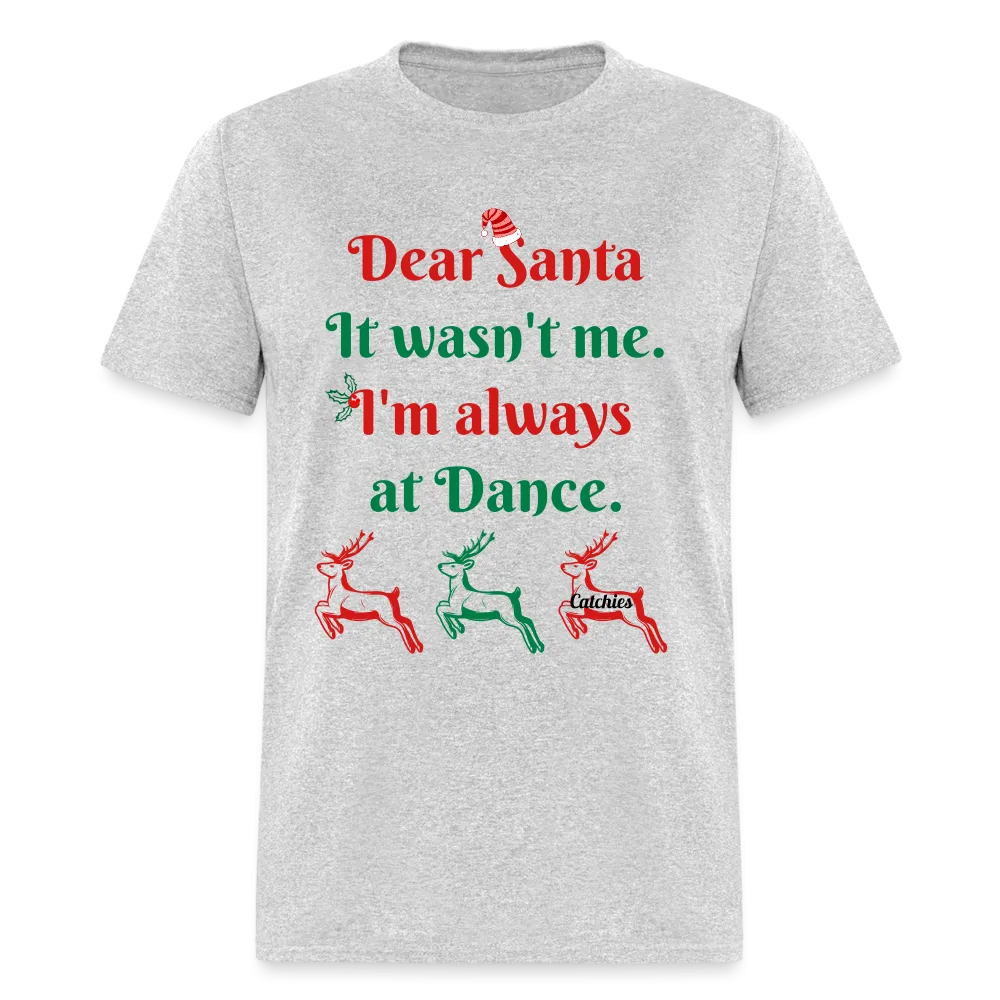 Dear Santa Dancer Adult T-Shirt