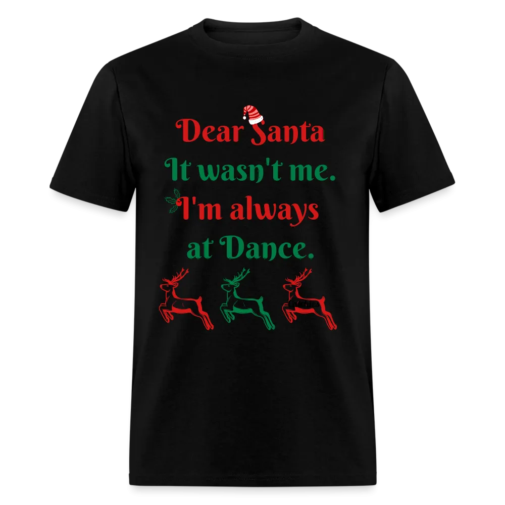 Dear Santa Dancer Adult T-Shirt