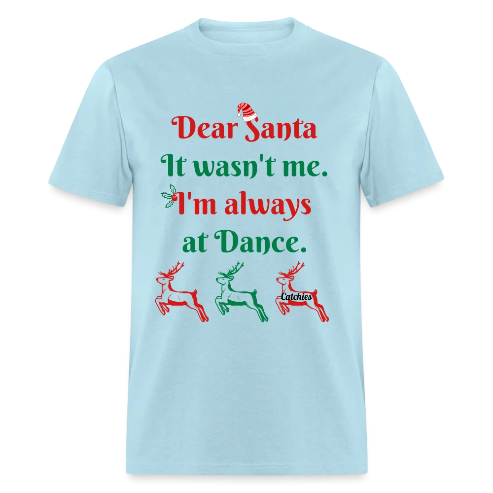 Dear Santa Dancer Adult T-Shirt